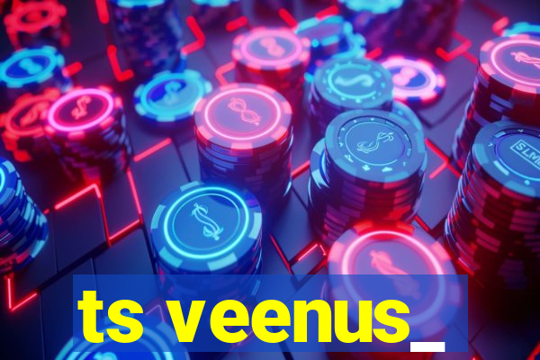 ts veenus_